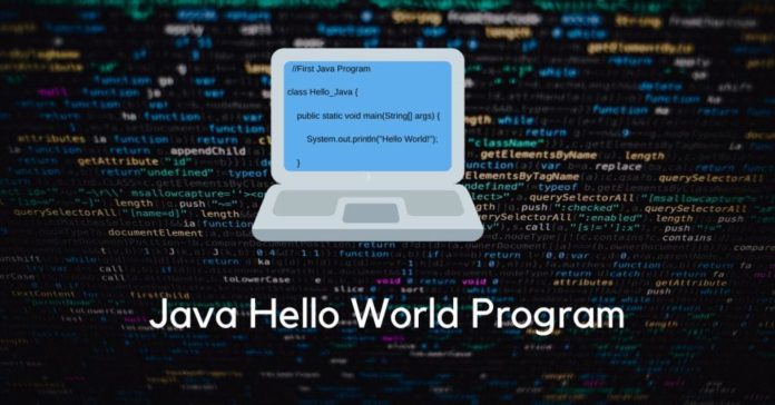 Java Hello World First Program Java Hello World First Program