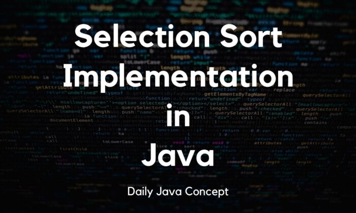 Selection Sort in Java - Daily Java Concept