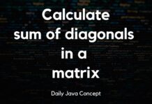 Calculate the sum of diagonals in a matrix Calculate the sum of diagonals in a matrix