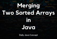Merging Two Sorted Arrays in Java Merging Two Sorted Arrays in Java