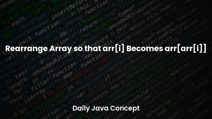 featured_rearrange-array-so-that-arr-i-becomes-arr-arr-i